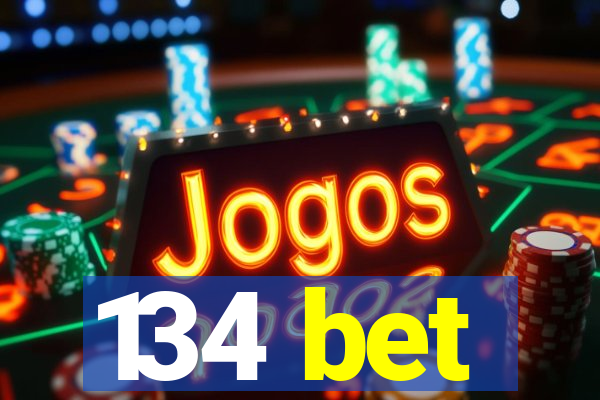 134 bet